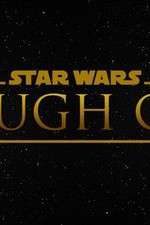 Watch Star Wars Rough Cut Fan Film Xmovies8