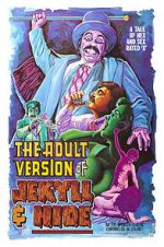 Watch The Adult Version of Jekyll & Hide Xmovies8
