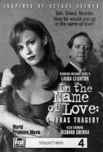 Watch In the Name of Love: A Texas Tragedy Xmovies8