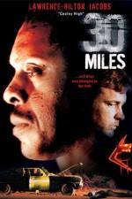 Watch 30 Miles Xmovies8