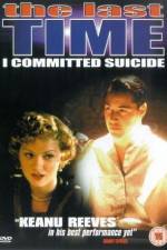 Watch The Last Time I Committed Suicide Xmovies8