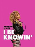 Watch Amanda Seales: I Be Knowin\' Xmovies8