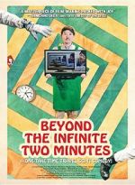 Watch Beyond the Infinite Two Minutes Xmovies8