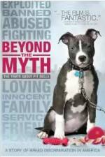 Watch Beyond the Myth: A Film About Pit Bulls and Breed Discrimination Xmovies8