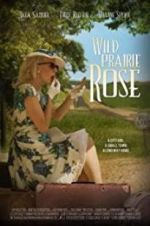 Watch Wild Prairie Rose Xmovies8