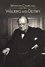 Watch Winston Churchill: Walking with Destiny Xmovies8
