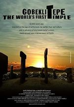 Watch Gobeklitepe: The World\'s First Temple Xmovies8