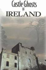 Watch Castle Ghosts of Ireland Xmovies8