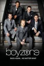 Watch Boyzone at 20: No Matter What Xmovies8