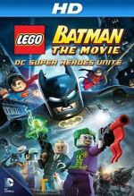 Watch Lego Batman: The Movie - DC Super Heroes Unite Xmovies8