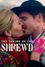 Watch The Taming of the Shrewd 2 Xmovies8