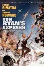 Watch Von Ryan's Express Xmovies8