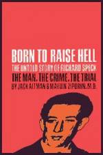 Watch Richard Speck Born to Raise Hell Xmovies8