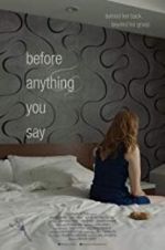 Watch Before Anything You Say Xmovies8