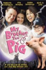 Watch My Brother the Pig Xmovies8