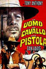 Watch Un uomo, un cavallo, una pistola Xmovies8