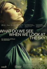 Watch What Do We See When We Look at the Sky? Xmovies8