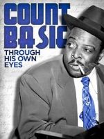 Watch Count Basie: Through His Own Eyes Xmovies8