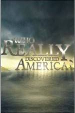 Watch History Channel - Who Really Discovered America? Xmovies8