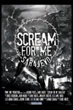 Watch Scream for Me Sarajevo Xmovies8