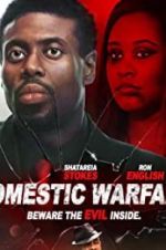 Watch Domestic Warfare Xmovies8