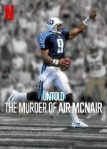 Watch Untold: The Murder of Air McNair Xmovies8