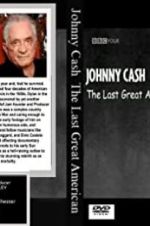 Watch Johnny Cash: The Last Great American Xmovies8