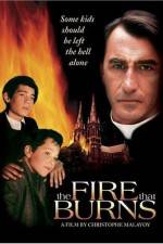 Watch The Fire That Burns Xmovies8