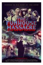 Watch The Funhouse Massacre Xmovies8