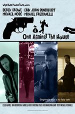 Watch One Against the House Xmovies8