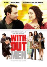 Watch Without Men Xmovies8