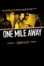 Watch One Mile Away Xmovies8