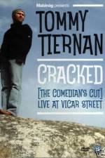 Watch Tommy Tiernan Cracked The Comedians Cut Xmovies8