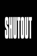 Watch Shutout Xmovies8