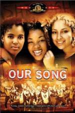 Watch Our Song Xmovies8