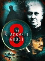 The Blackwell Ghost 8 xmovies8