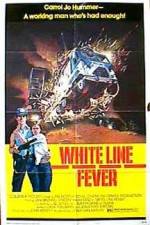 Watch White Line Fever Xmovies8