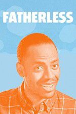 Watch Fatherless Xmovies8