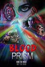 Watch Blood Prism Xmovies8
