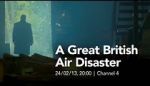 Watch A Great British Air Disaster Xmovies8