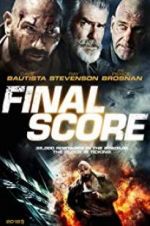 Watch Final Score Xmovies8