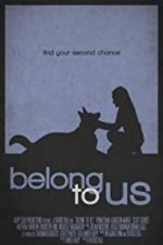 Watch Belong to Us Xmovies8