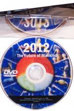 Watch 2012 - The Future of Mankind Xmovies8