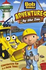 Watch Bob the Builder: Adventures by the Sea Xmovies8