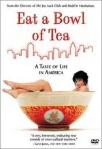 Watch Eat a Bowl of Tea Xmovies8