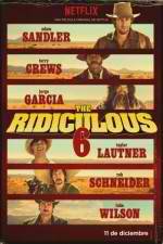 Watch The Ridiculous 6 Xmovies8