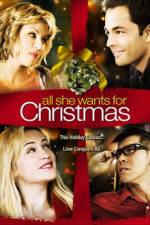 Watch All She Wants for Christmas Xmovies8