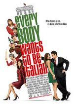 Watch Everybody Wants to Be Italian Xmovies8