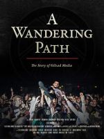 Watch A Wandering Path (The Story of Gilead Media) Xmovies8